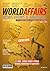 WORLDAFFAIRS NEWS VIEWS & ANALYSIS | GLOBAL ORDER UNDER STRESS Rivalries, Climate Shocks & Fragmentation | Volume 06 | Edition 01 | MAGAZINE | May 01-15, 2026