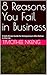 8 Reasons You Fail in Business: A Faith-Driven Guide for Entrepreneurs Who Refuse to Give Up