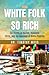 How White Folk Got So Rich: Dr. Timothy Moss