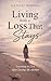 Living with a loss that stays