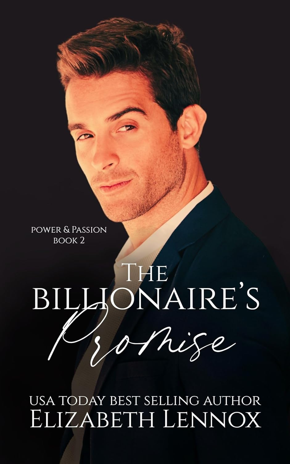 The Billionaire's Promise (Power & Passion #2)