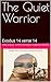 The Quiet Warrior: Exodus 1...