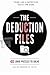 The Deduction Files: 40 Mystery Logic Puzzles for Adults — Investigate, Deduce, Solve (Portuguese Edition)