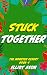 Stuck Together - A Monster ...