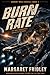 Burn Rate (Ardent Mule Series Book 4)