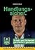 Handlungssicher.: Schutz und Sicherheit ganzheitlich gestalten - Handbuch aus 30+ Jahren Erfahrung - Fachkraft für Schutz und Sicherheit - ... - Arbeitsschutz (German Edition)