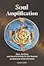 Soul Amplification: Signs, ...