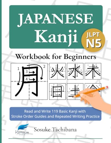 Japanese Kanji Workbook for Beginners: JLPT N5 (Paperback)