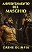ANNIENTAMENTO DEL MASCHIO: Un viaggio erotico estremo nella sottomissione maschile (Italian Edition)