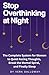 Stop Overthinking at Night: The Complete System for Women to Quiet Racing Thoughts, Break the Mental Spiral, and Finally Sleep
