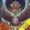 The Ether Witch: ...