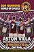 Aston Villa: The Holte Enders In The Sky Quiz Book : An Aston Villa FC Quiz Book with Over 250 Questions & Answers – The Perfect Aston Villa Gift for True Villans Fans (Don Hammond World Of Quizzes)