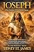 Joseph - The Dreamer Who Ruled Egypt by Sidney St. James
