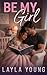 Be My Girl (An ABDL Regression Romance)