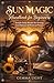 Sun Magic Handbook for Beginners: Simple Daily Rituals for Energy, Confidence & Personal Power
