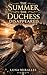 The Summer the Duchess Disappeared