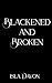 Blackened and Broken (The Blackened Blade Series Book 4)