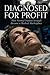 Diagnosed for Profit: How Normal Human Struggle Became a Medical Marketplace