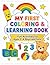 MY FIRST COLORING AND LEARNING BOOK