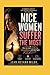 NICE WOMEN SUFFER THE MOST