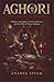 Aghori: The Corpse as Teacher (THE AGHORI TRANSMISSION)