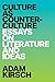 Culture as Counterculture: Essays on Literature and Ideas