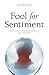Fool for Sentiment by David Vega