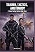 Trauma, Tactics, and Tragedy: A Vance-Sterling Mystery Book Three