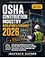 OSHA Construction Industry Regulations & Standards 2026: A Professional Reference Covering 29 Cfr 1926: Fall Protection, Scaffolds, Excavations, Cranes, Inspections and Hazardous Substances