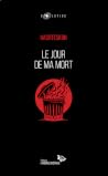 Le jour de ma mort