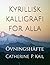 Kyrillisk kalligrafi för alla: Övningshäfte (Swedish Edition)