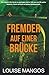 Fremder auf einer Brücke (German Edition)