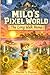 Milo's Pixel World. The Long Walk Home: A story where every choice is yours to make. (Interactive Illustrated Adventures for Kids Ages 6-8: Choose What Happens Next)