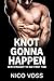 Knot Gonna Happen: Spicy Werewolf Guys (M/M Straight to Gay First Time Book 22)
