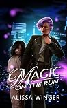 Magic on the Run