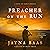 Preacher on the Run: A Novel of Early America (For Liberty and Conscience, Book 1)