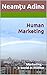 Human Marketing: Marketing - a world in motion