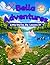 Bella Adventures: Little Stories, Big Lessons #1: Coloring Book