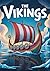 The Vikings: Exploring the Adventures, Culture, and Legacy of the Norse Warriors (Friends Through History :Ancient Civilizations Series Book 4)