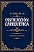 El deber de la instrucción catequética (Spanish Edition)