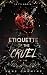 Etiquette of the Cruel (The...