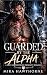 Guarded By The Alpha: A Wol...