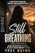 Still Breathing : A Raw Story of Addiction, Loss, and Rebuilding