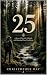 25: A Story of Survival, So...