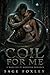 Coil For Me by sage foxley
