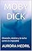 MOBY DICK: Obsesión, destino y la lucha contra lo imposible (Spanish Edition)