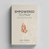 Empowered to Pray...
