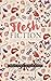 Flesh Fiction: A Collection...