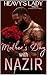 Mother's Day With Nazir by Heavy's Lady
