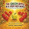 The Green Apple in a Very Red World by Jaiveer Singh Rawal